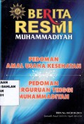 Berita Resmi Muhammadiyah : Pedoman Amal Usaha Kesehatan dan Pedoman Perguruan Tinggi Muhammadiyah