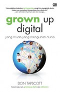 Grown Up Digital (How the net generation changing your world)