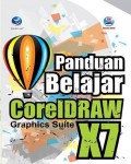 Panduan Belajar CorelDraw Graphic Suite X7