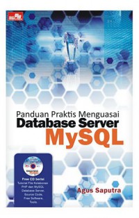 Panduan Praktis Menguasai Database Server Mysql