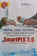 Partial Least Squares Konsep Teknik dan Aplikasi Menggunakan Program SmartPLS 3.0 Untuk Penelitian Empiris