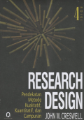 Research Design : Pendekatan Metode Kualitatif Kuantitatif dan Campuran