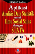 Aplikasi Analisis Data Statistik untuk Ilmu Sosial Sains dengan Stata