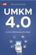 UMKM 4.0 : Strategi UMKM Memasuki Era Digital