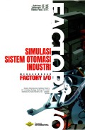 Simulasi Sistem Otomasi Industri Menggunakan Factory I/O