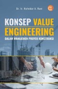 Konsep Value Engineering Dalam Manajemen Proyek Konstruksi