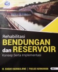 Rehabilitasi Bendungan dan Reservoir : Konsep dan Implementasi