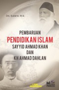 Pembaharuan Pendidikan Islam Sayyid Ahmad Khan dan KH Ahmad Dahlan