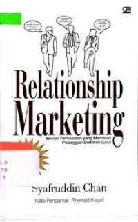 Relationship Marketing : Inovasi Pemasaran yang membuat Pelanggan Bertekuk Lutut